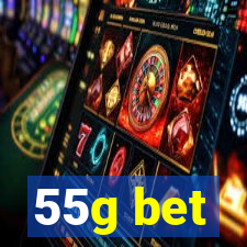 55g bet
